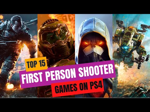 15 BEST FIRST PERSON SHOOTER GAMES ON PS4
