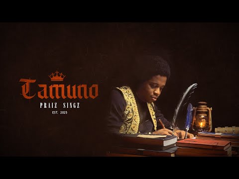 Praiz Singz - Tamuno (Official Music Video)