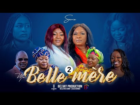 MA BELLE MÈRE EPISODE 2 [ film congolais ] juin 2023