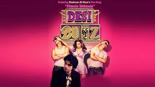 Shahvaar Ali Khan | Filmein Shilmein | Desi Boyz Song