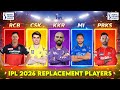 IPL 2026 Replacement Players List Nathan Ellis Sam Curran L Ferguson Harshit Rana Replacement
