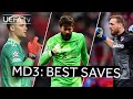 NEUER, ALISSON, OBLAK | #UCL Best Saves, Matchday 3