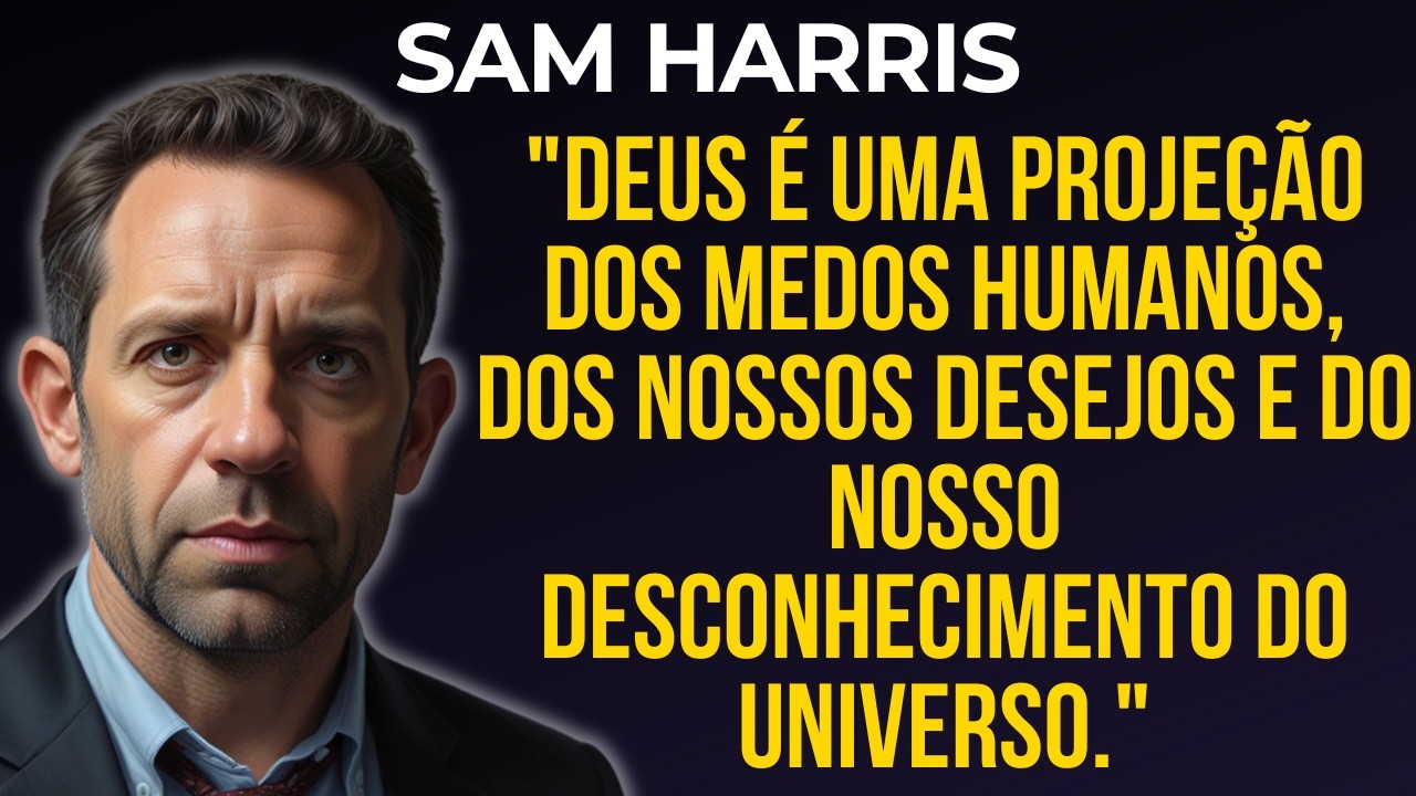 Sam Harris: Deus é uma Projeção?