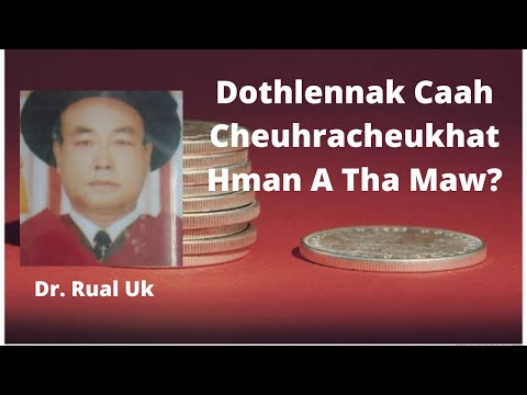 Dr. Rual Uk II Dothlennak Caah Khrihfabu Tangka Le Cheuhra Cheukhat Pek A Tha Maw?