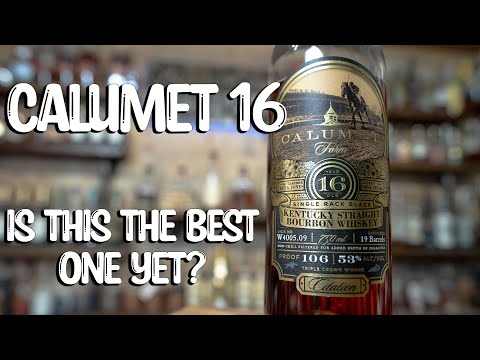 Calumet 16 Whiskey Review! Breaking the seal EP #198