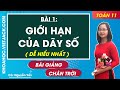 Toán 11 Chân trời sáng tạo Bài 1: Giới hạn của dãy số