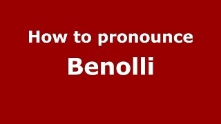 How to pronounce Benolli