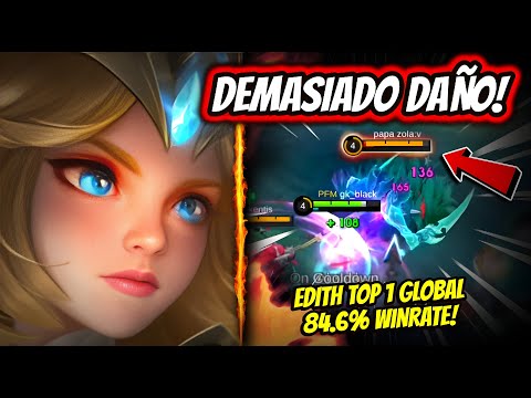 ONESHOTS EVERYTHING THAT MOVES! EDITH TOP 1 GLOBAL 84.6% WINRATE! | MOBILE LEGENDS