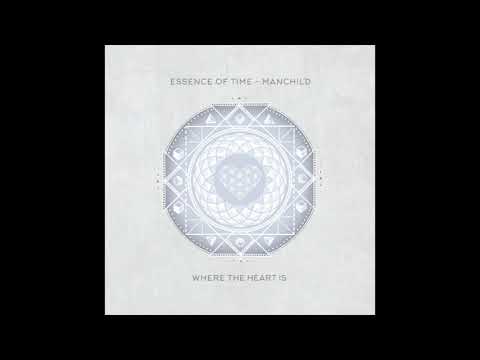 Essence Of Time - Manchild (David Hohme Edit)