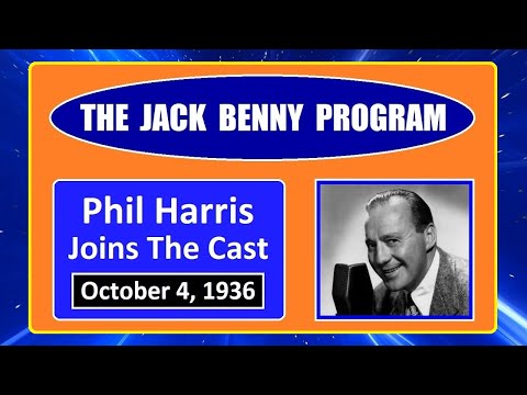 THE JACK BENNY PROGRAM -- PHIL HARRIS JOINS THE CAST (10-4-36)