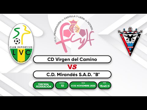 C.D. La Virgen del Camino - C.D. Mirandés S.A.D. "B"