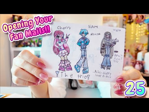Opening Your Fanmails!! ᓚ₍⑅^..^₎♡ (Part 25)