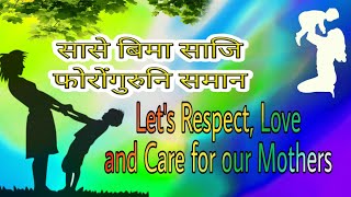 preview picture of video 'Let's Respect, Love and Care for our Mothers || सासे बिमा साजि फोरोंगुरुनि समान -बेद'