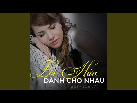 Yêu không hối tiếc - Katy Trang