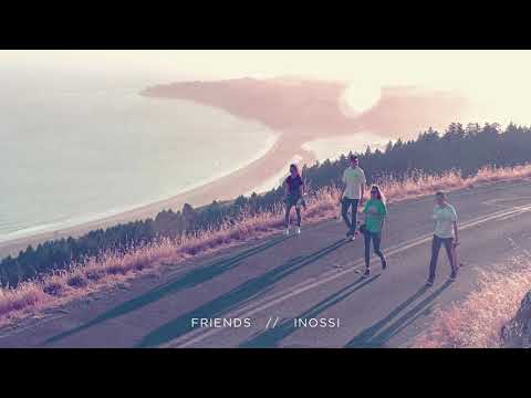 INOSSI - Friends (Official)