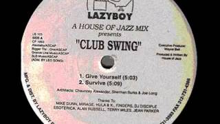 A House Of Jazz Mix Presents Club Swing - Give Yourself 1993