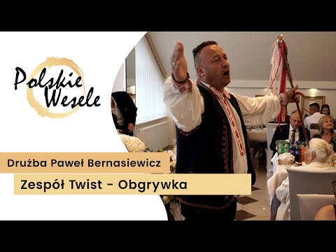 Drużba Paweł Bernasiewicz i zespół Twist - Obgrywka weselna! Odgrywki. Tradycyjne Polskie Wesele!