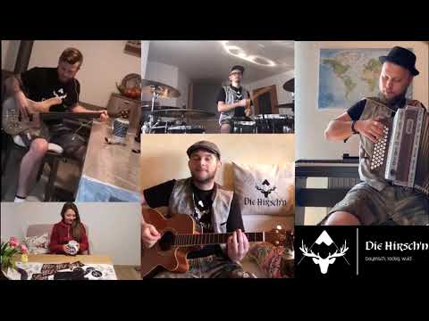 Die Hirsch'n - Dem Land Tirol die Treue (Homeoffice-Version)