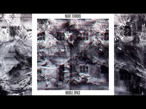 Middle Space - Night Terrors