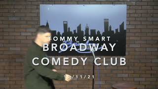 Tommy Smart Broadway Comedy Club stand up set