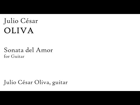 Julio César Oliva: Sonata del Amor, for Guitar (Score Video) | 30K subscribers!