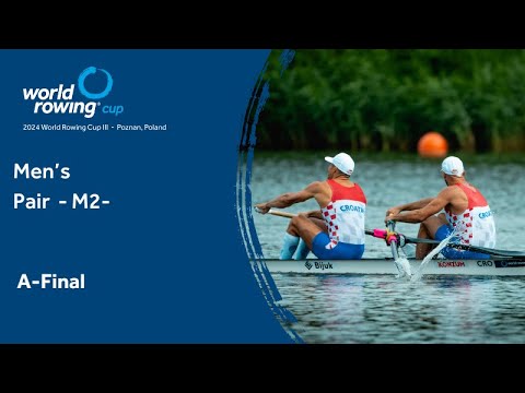 2024 World Rowing Cup III  - Poznan, Poland - Men's Pair (M2-) A-final