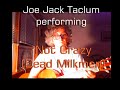 Joe Jack Talcum performs Not Crazy (Dead Milkmen)