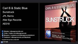 Carl B & Static Blue - Sunstruck (JPL Remix)