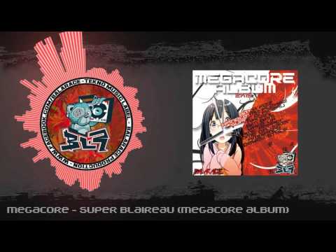 Megacore - Super Blaireau (Megacore Album)