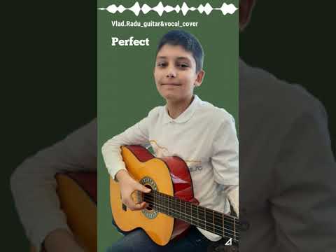 Vlad Radu - Perfect Guitar&Vocal Cover