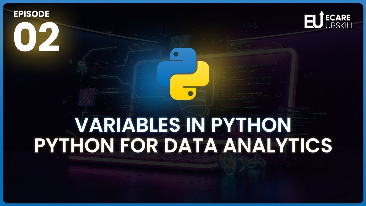 Variables in Python Explained | Python for Data Analytics Beginner | eCare Upskill