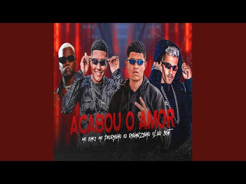 Acabou o Amor (feat. MC Saci)