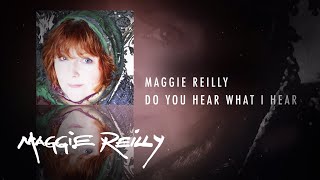 Maggie Reilly - Do You Hear What I Hear (Official Audio)