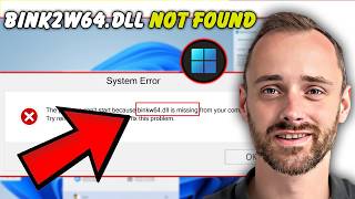 DLL Not Found Fix Missing bink2w64.dll Errors