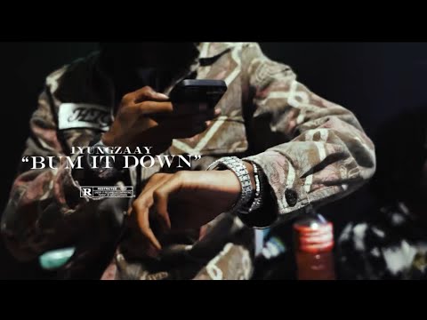 1yungzaay “Bum it Down” ( Official Video)