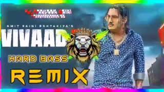 Download lagu Vivad 3 Dj Remix Hard Bass | Amit Saini Rohtakiya | ak dj budania remix song/ #akdjbudania mp3 Download lagu Vivad 3 Dj Remix Hard Bass | Amit Saini Rohtakiya | ak dj budania remix song/ #akdjbudania mp3
