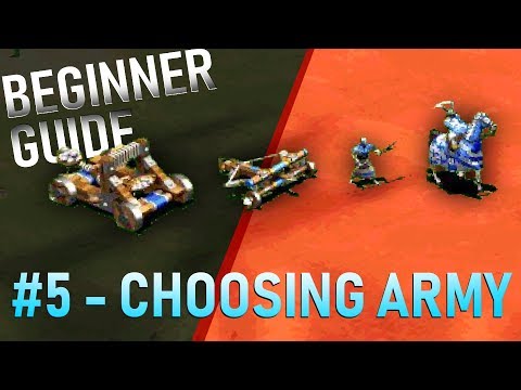 AoE2 Beginner Guide #5 -  Choosing Army