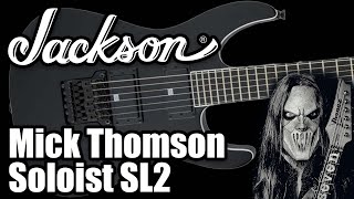 Video thumbnail for Jackson Mick Thomson Signature Soloist SL2! by ZIMM'S GUITARS