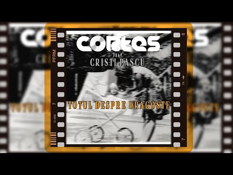 Cortes x Cristi Pascu - Totul despre dragoste (Original Radio Edit)