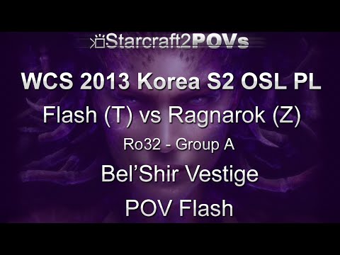 SC2 HotS - WCS 2013 KR S2 PL - Flash vs Ragnarok - Ro32 Group A - Bel'Shir Vestige - Flash