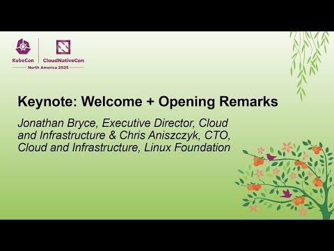 Keynote: Welcome + Opening Remarks - Jonathan Bryce & Chris Aniszczyk
