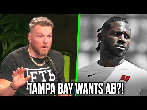 Pat McAfee Reacts To Reports Tampa Bay Wants Antonio Brown