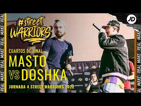 MASTO vs DOSHKA | Cuartos | Street Warriors 2022 | Jornada 4