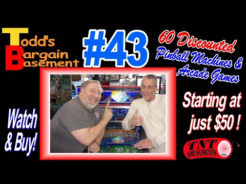 #1754 BARGAIN BASEMENT #43 with SIXTY Arcade Games & Pinball  Machines DISCOUNTED! - TNT Amusements