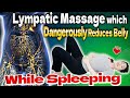 1 Inch Overnight Lose Belly Fat While Sleeping With This Lymphatic Drainage Massage