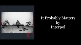 Interpol - It Probably Matters (Karaoke Instrumental)