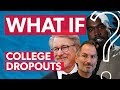 The college dropout problem is bigger than you think | WHAT IF?