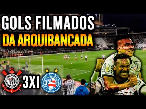 Gols filmados DA ARQUIBANCADA | Corinthians 3 x 1 Bahia | Campeonato Brasileiro 2021