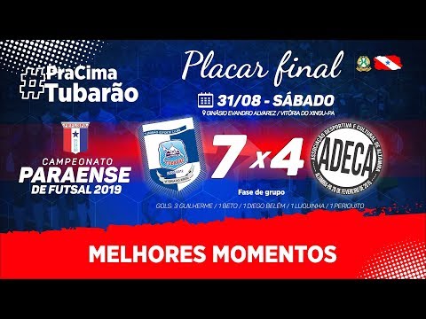 Tubarão 7x4 ADECA  - Campeonato Paraense de Futsal 2019