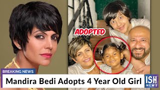 Mandira Bedi Adopts 4 Year Old Girl